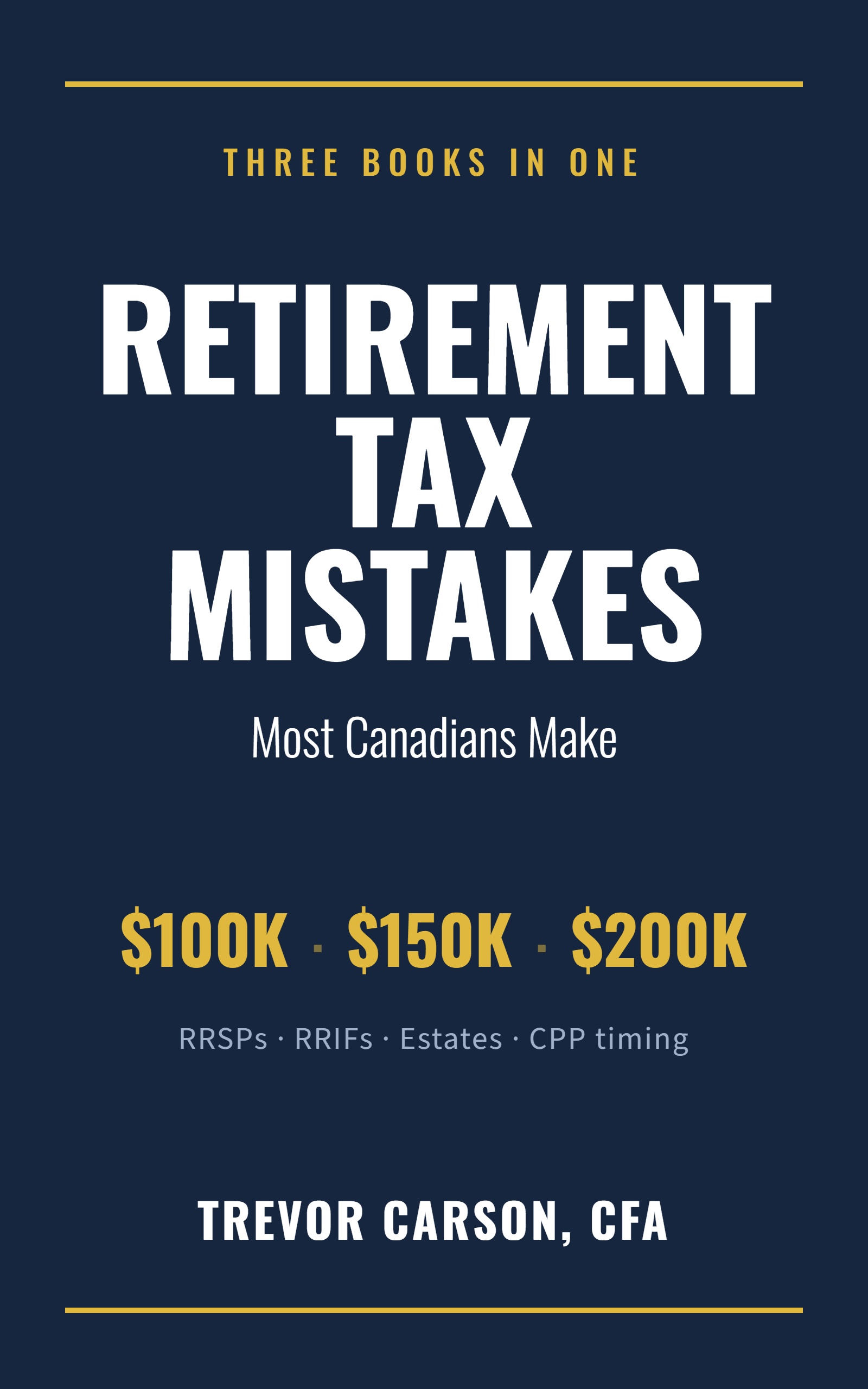 Retirement Tax Mistakes Most Canadians Make — collected edition cover